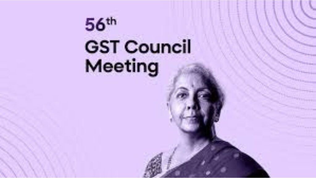 56TH GST COUNCIL MEETING